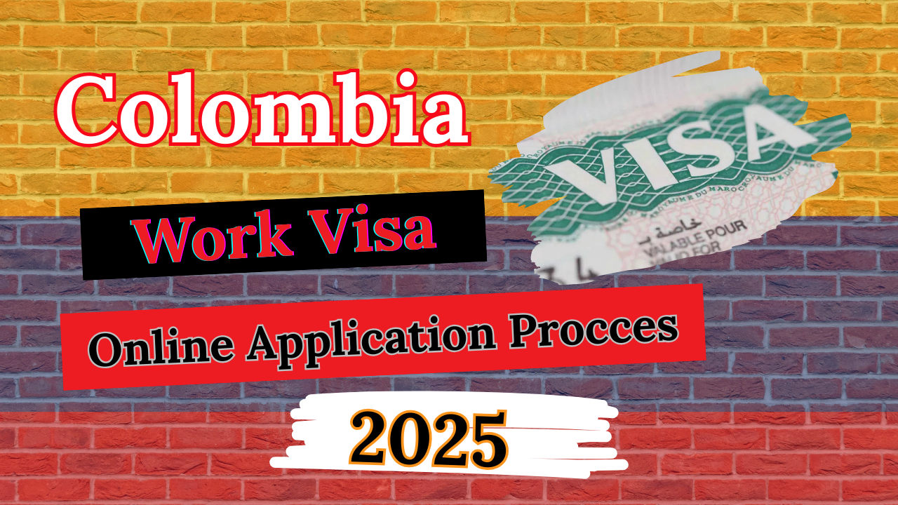 Colombia Work Visa 2025